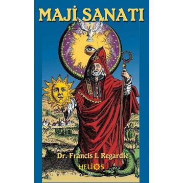Maji Sanatı - Francis I. Regardie