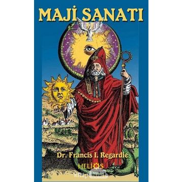 Maji Sanatı - Francis I. Regardie