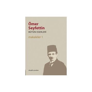 MAKALELER 1 BÜTÜN ESERLERI 6 - ÖMER SEYFETTIN