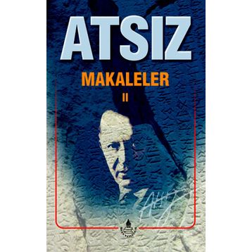Makaleler 2 - Hüseyin Nihal Atsız