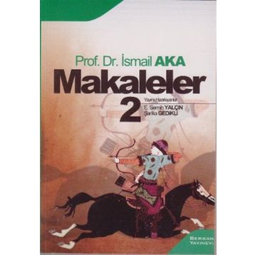 MAKALELER 2 - İSMAİL AKA