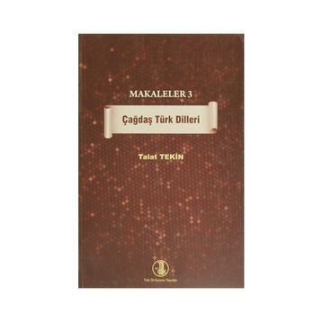 Makaleler 3 - Çağdaş Türk Dilleri - Talat Tekin