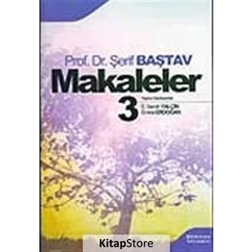 MAKALELER 3 - ŞERİF BAŞTAV