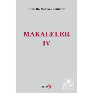 Makaleler 4 - Mehmet Bahtiyar