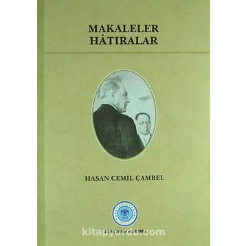 Makaleler Hatıralar - Hasan Cemil Çambel