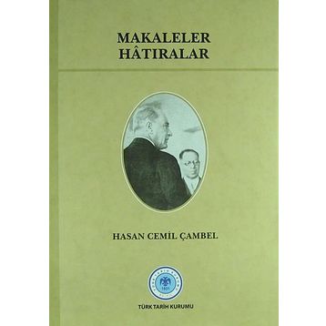 Makaleler Hatıralar - Hasan Cemil Çambel