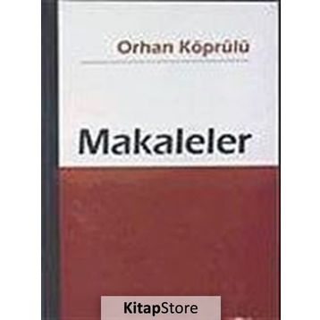 MAKALELER - ORHAN KÖPRÜLÜ