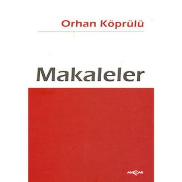 MAKALELER - ORHAN KÖPRÜLÜ