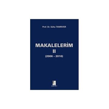 MAKALELERIM II - SÜHA TANRIVER