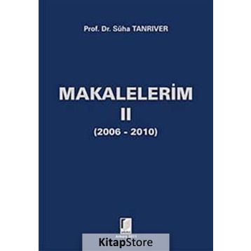 MAKALELERIM II - SÜHA TANRIVER