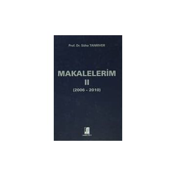 MAKALELERIM II - SÜHA TANRIVER