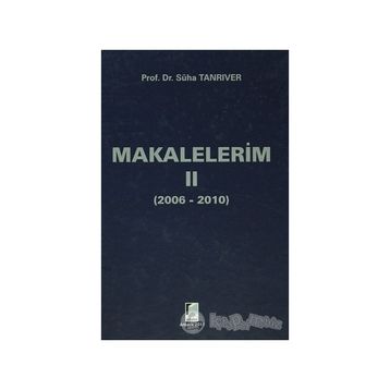 MAKALELERIM II - SÜHA TANRIVER