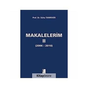 MAKALELERIM II - SÜHA TANRIVER