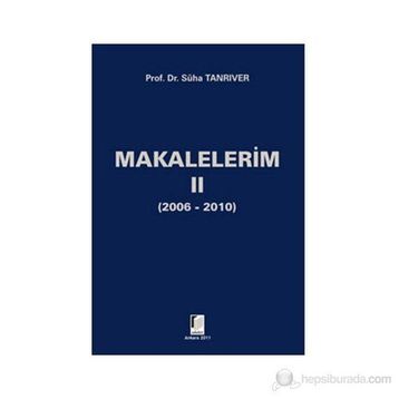 MAKALELERIM II - SÜHA TANRIVER