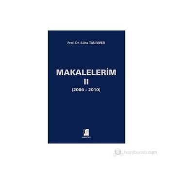 MAKALELERIM II - SÜHA TANRIVER
