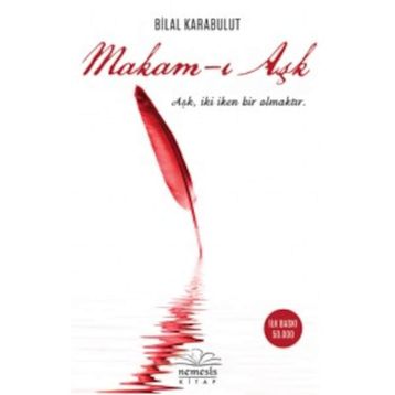 Makam-ı Aşk - Bilal Karabulut
