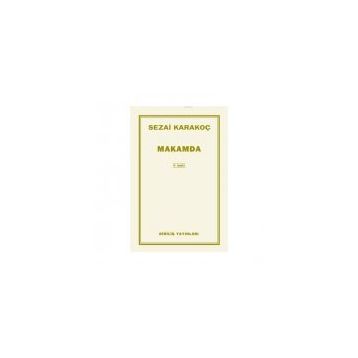 MAKAMDA - SEZAI KARAKOÇ