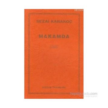 MAKAMDA - SEZAI KARAKOÇ
