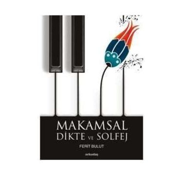 Makamsal Dikte ve Solfej - Ferit Bulut