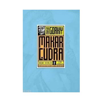 Makar Çudra - Maxim Gorki