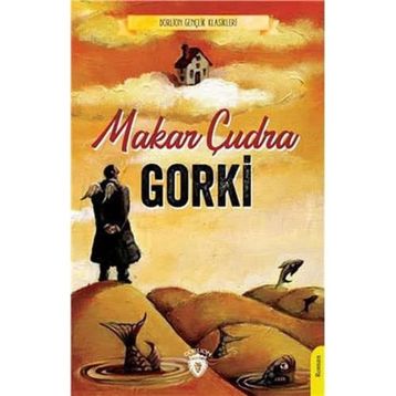 Makar Çudra - Maxim Gorki