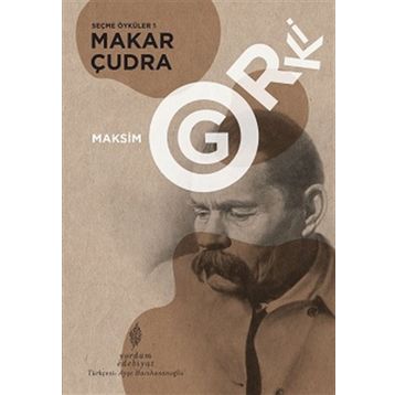 Makar Çudra - Maxim Gorki
