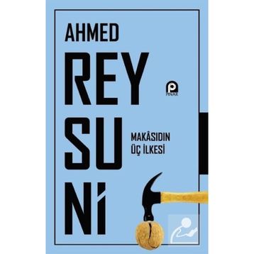 Makasıdın Üç İlkesi - Ahmed Raysuni