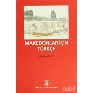Makedonlar İçin Türkçe - Çiğdem Ülker