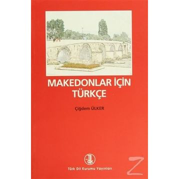 Makedonlar İçin Türkçe - Çiğdem Ülker