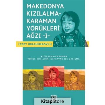 Makedonya Kızılalma-Karaman Yörükleri Ağzı - I - İzzet İbrahimsoylu