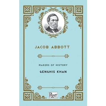 Makers Of History Genghis Khan - Jacob Abbott
