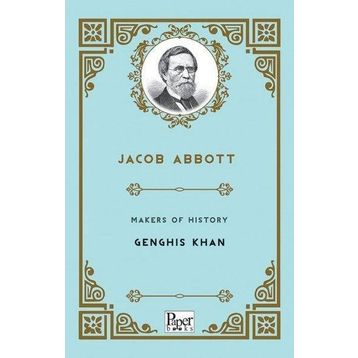 Makers Of History Genghis Khan - Jacob Abbott