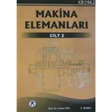 MAKINA ELEMANLARI CILT 2 - ERDEM KOÇ