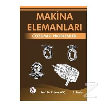 Makina Elemanları Çözümlü Problemler - Erdem Koç