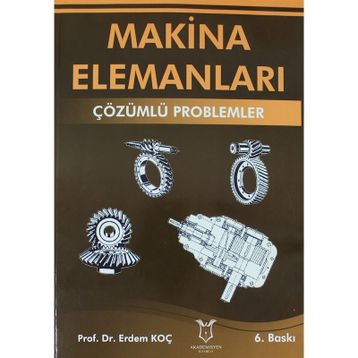 Makina Elemanları Çözümlü Problemler - Erdem Koç