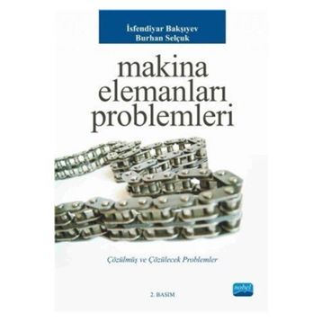 MAKINA ELEMANLARI PROBLEMLERI - BURHAN SELÇUK;İSFENDİYAR BAKŞIYEV