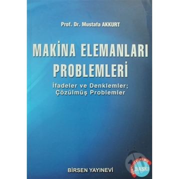 MAKINA ELEMANLARI PROBLEMLERI - MUSTAFA AKKURT