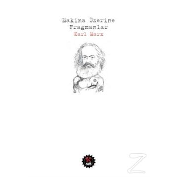 Makina Üzerine Fragmanlar - k marx