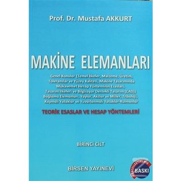 MAKINE ELEMANLARI CILT:1 - MUSTAFA AKKURT