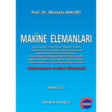 MAKINE ELEMANLARI CILT:1 - MUSTAFA AKKURT