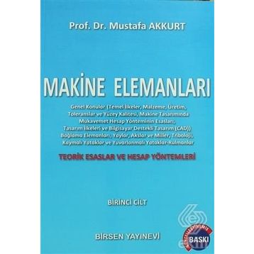 MAKINE ELEMANLARI CILT:1 - MUSTAFA AKKURT