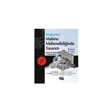 Makine Mühendisliğinde Tasarım - Ekonomik Baskı - J. Keith Nisbett Richard G. Budynas