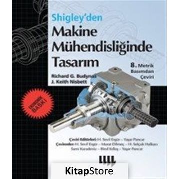 Makine Mühendisliğinde Tasarım - Ekonomik Baskı - J. Keith Nisbett Richard G. Budynas