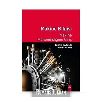 MAKINE MÜHENDISLIĞINE GIRIŞ - FATIH C. BABALIK;KADIR ÇAVDAR