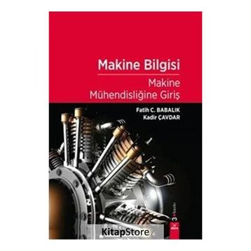 MAKINE MÜHENDISLIĞINE GIRIŞ - FATIH C. BABALIK;KADIR ÇAVDAR