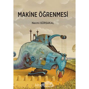 Makine Öğrenmesi - Prof. Dr. Necmi Gürsakal