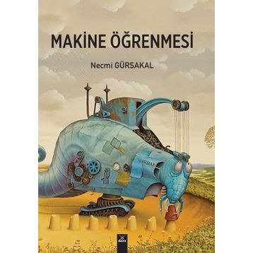 Makine Öğrenmesi - Prof. Dr. Necmi Gürsakal