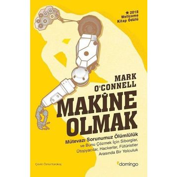 Makine Olmak - Mark o’Connell