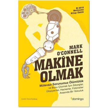 Makine Olmak - Mark o’Connell
