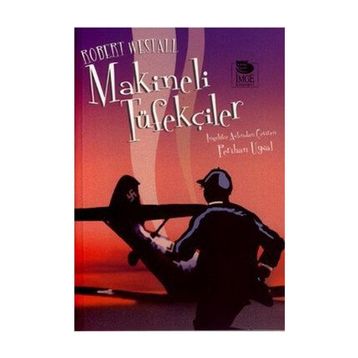 MAKINELI TÜFEKÇİLER - ROBERT WESTALL
